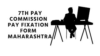 7Th Pay Commission Pay Fixation Excel Form Maharashtra