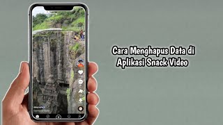 Cara Menghapus Data di Aplikasi Snack Video