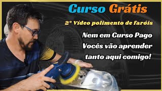 Curso de polimento de faróis gratuito. 2° Vídeo.