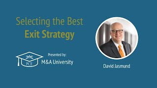 Selecting the Best Exit Strategy