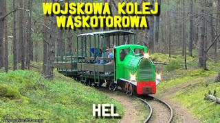 Militarnym szlakiem Helu: Wojskowa kolej wąskotorowa // The Military Narrow-gauge Railway in Hel