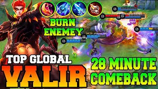 28 Minutes Epic Comeback With Valir !! Mobile Legends Valir Best Build 2023 Gameplay Guide MLBB