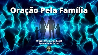 Oração pela Família - Oração 135