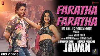 Faraatta Video Song | Jawan | Shahrukh Khan | Deepika Padukone | Arijit | Jonita Gandhi | Badshah