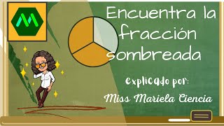 Encuentra la fracción sombreada