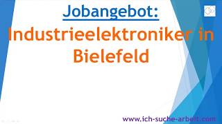 Jobangebot Industrieelektroniker in Bielefeld