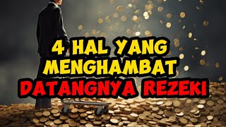 tahukah kamu,inilah 4 hal yang menghambat datangnya rezeki .#islamicvideo