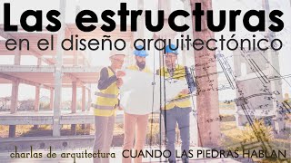 La Estructura en el diseño arquitectónico