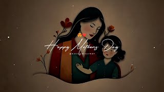 Happy Mothers Day Status | Mother's Day 2024 Status | Happy Mother's Day Whatsapp Status