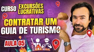 Guia de Turismo - CURSO 2023 - Aula #5