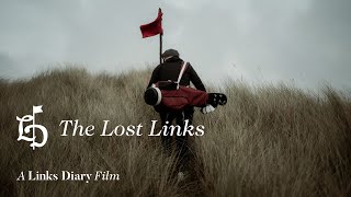 The Lost Links | A Links Diary film