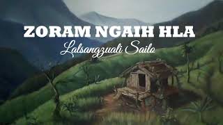 ZORAM NGAIH HLA | LALSANGZUALI SAILO | MIZO CLASSIC