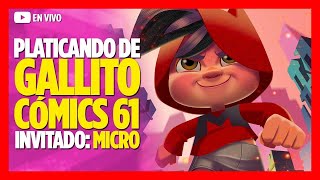 ¡Platicando de CÓMIC MEXICANO y #GallitoCómics61 con Ricardo García MICRO!