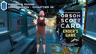 Ender's Game, Chapter 12 - by Orson Scott Card - A Discussion