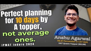 Perfect Planning For 10 Days | IPMAT Indore 2024