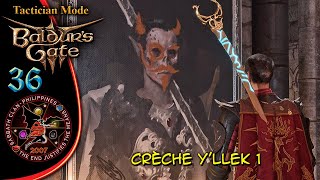 BG3: Creche Y’llek 1 – Level 7 Builds – Episode 36