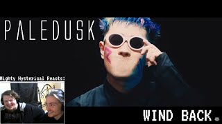 Whole lot going on here | PALEDUSK - WIND BACK (REACTION)