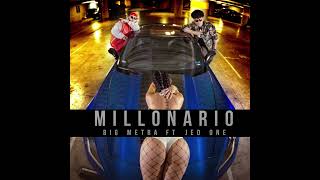 Big Metra, Jed One - Millonario (Audio Oficial)