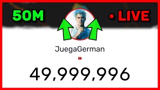 [4/?] JuegaGerman 50 Millones de Suscriptores en VIVO! (Contador de Subs)