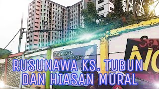 RUSUNAWA KS. TUBUN DAN HIASAN MURAL