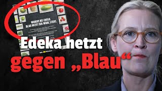 Edeka warnt vor AfD und blamiert sich bis auf die Knochen!