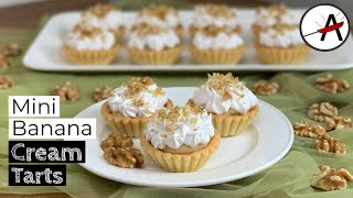 THE BEST Mini Banana Cream Tarts| Mini Banana Cream Pies | Tart Shell Recipe | Pastry Cream Recipe