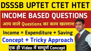 Income Based Questions All Types Covered | Most Important Class