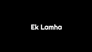 Aram Ata Hai Deedar Se(Ek Lamha)!!Black Screen Lyrics status!![Lofi Remix] (Slowed And Reverb)!!😌🌸