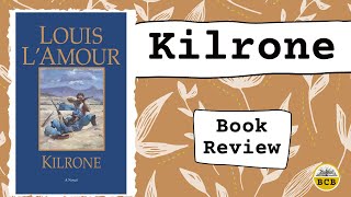 Kilrone By Louis L'Amour Book Review - Includes Spoilers!