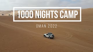 Oman - 1000 Nights Camp 2022 (4K)