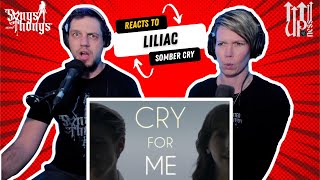 Liliac - Somber Cry - REACTION by Songs and Thongs