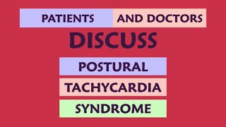 What is PoTS? Patients and doctors discuss Postural Tachycardia Syndrome