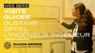 Visite guidée #31 | Gustave Eiffel. L'ingénieux ingénieur | Maison Bergès | 2023 - Version complète