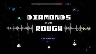 Diamonds In The Rough - Space - VGM Podcast