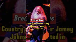 Country music star Jamey Johnson arrested in Tennessee#JameyJohnson #CountryMusic #WillieNelson