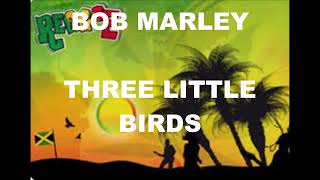 KARAOKE BOB MARLEY THREE LITTLE BIRDS original