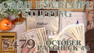 $479 Cash Envelope Stuffing | October Paycheck #4 | Stuffing Every Envelope! | 25 Year Old Budgets