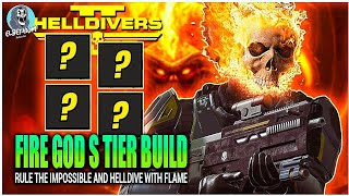 FIRE GOD S TIER Solo Build For IMPOSSIBLE And HELLDIVE Difficulty GUIDE | Helldivers 2