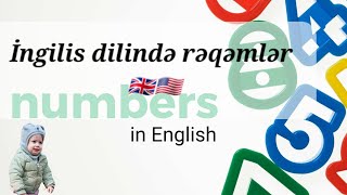 İngilis dilində rəqəmləri, ədədləri, saymağı öyrənək 🇺🇸🏴󠁧󠁢󠁥󠁮󠁧󠁿🇬🇧