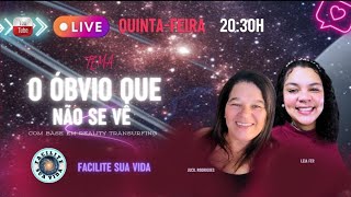 O ÓBVIO QUE QUASE NINGUÉM VÊ - uma super live com Jucil Rodrigues e Leia Fer