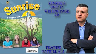 SUNRISE 6 UNIT 17 WRITING PAGE ACTIVITY BOOK ئینگلیزی پۆلی شەشەم