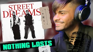 Reaction on Nothing Lasts - DIVINE & Karan Aujla | Street Dreams