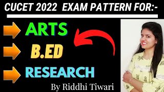 CUCET 2022 Exam Pattern For Arts/ BEd/ Research Programme || Cucet BEd Syllabus 2022