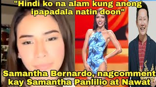 Samantha Bernardo, NAGSALITA NA patungkol kay Samantha Panlilio at Nawat