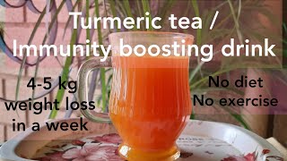 Weight loss drink/Turmeric tea /weight loss 5kg in 1week