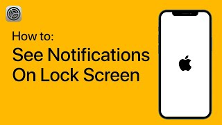 How to See Notifications on Lock Screen on Your iPhone