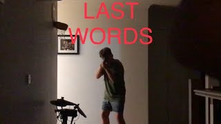 Last Words| Starring Jim, Henry & Jack| Two Casual Aussies