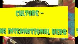 Culture - The International Herb Lyrics song |Lyrics