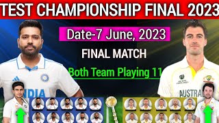 ICC WTC Final Match 2023| India vs Australia Both Team Playing 11| AUS vs IND Final Playing 11 2023|