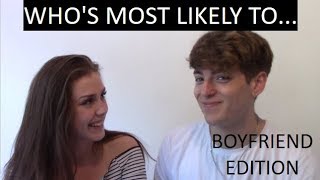 WHO'S MOST LIKELY TO: BOYFRIEND EDITION